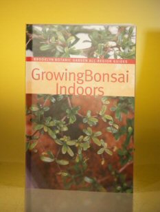 unknown Growing Bonsai Indoors<br>By Brooklyn Botanical Gardens