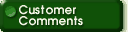 Customer Comments