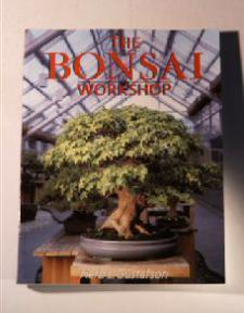 Bonsai Workshop - Styling and Training<br>By Herb L. Gustafson